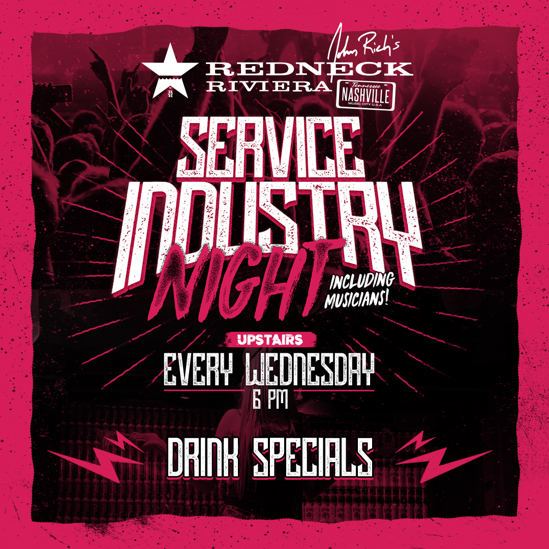 Service Industry Night | Redneck Riviera Nashville